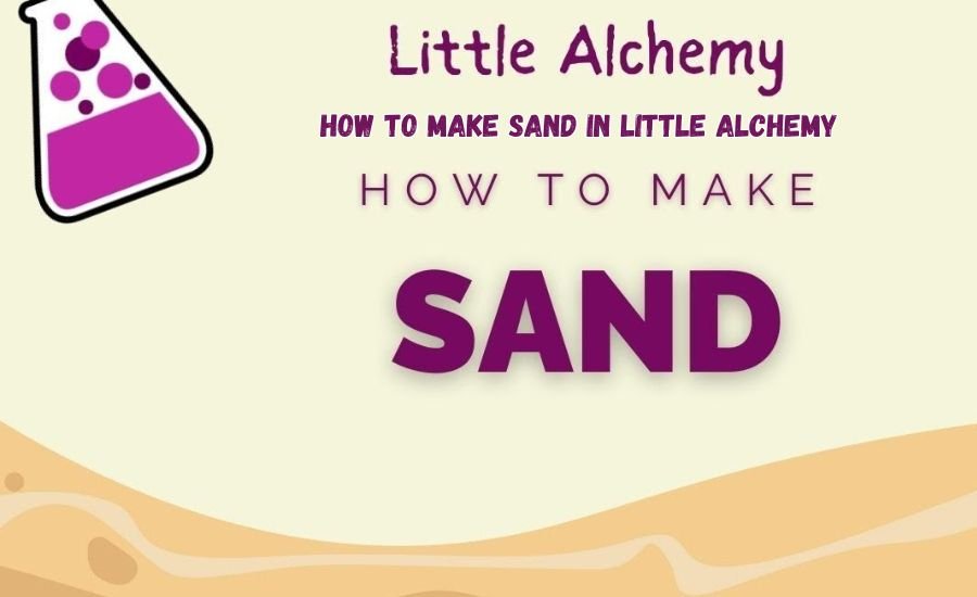 how to make sand in little alchemy